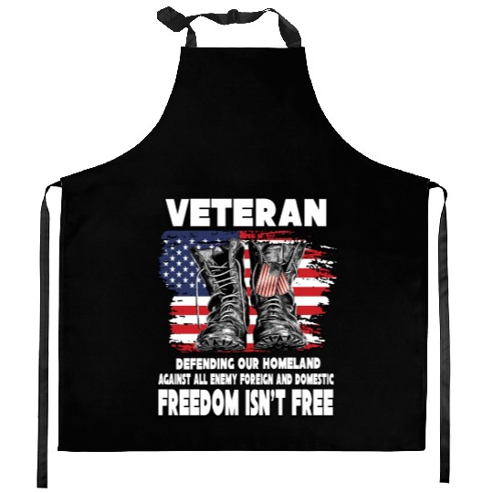 VETERAN PROTECTING AT HOME FREEDOM ISNT FREE Kitchen Aprons
