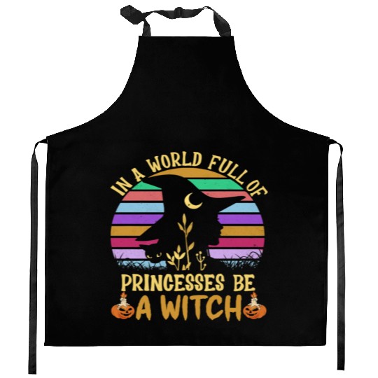 Halloween Vintage In A World Full Of Princesses Kitchen Aprons