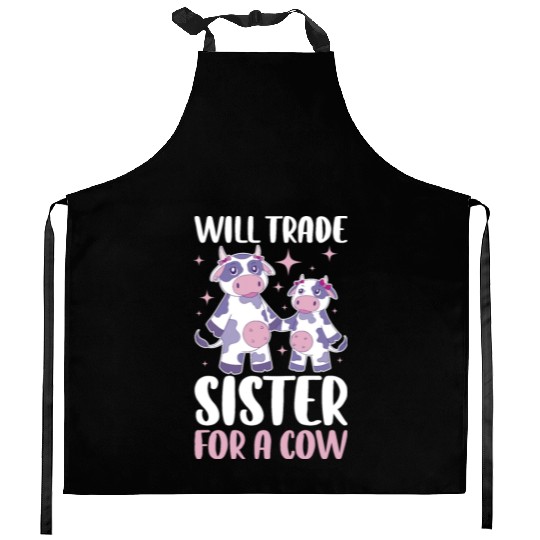Will Trade Sister For Cow Funny Cow Gift Kitchen Aprons
