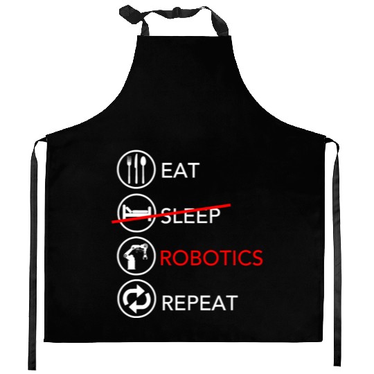 Eat Sleep Robotics Repeat Funny Robot Engineer Gif Kitchen Aprons