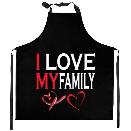 i love my family Kitchen Aprons