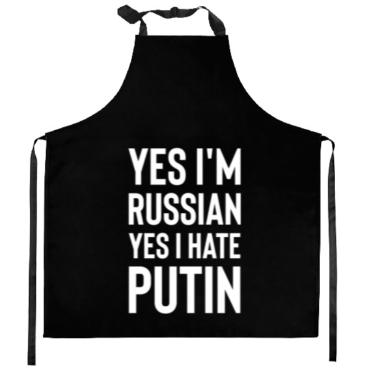 Yes im russian yes i hate putin white Kitchen Aprons