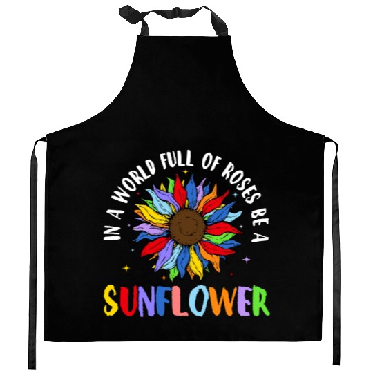 In A World Full Of Roses Be A Sunflower Autism Kitchen Aprons