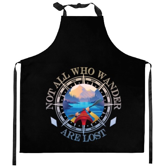 Kayaking Lover Compass Not All Who Wander Are Lost Kitchen Aprons