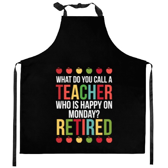 Happy On Monday Retired Teacher Retirement Gift Kitchen Aprons