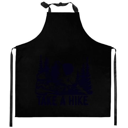 Go For A Hike, Take A Hike Kitchen Aprons