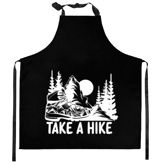 Go For A Hike, Take A Hike Kitchen Aprons