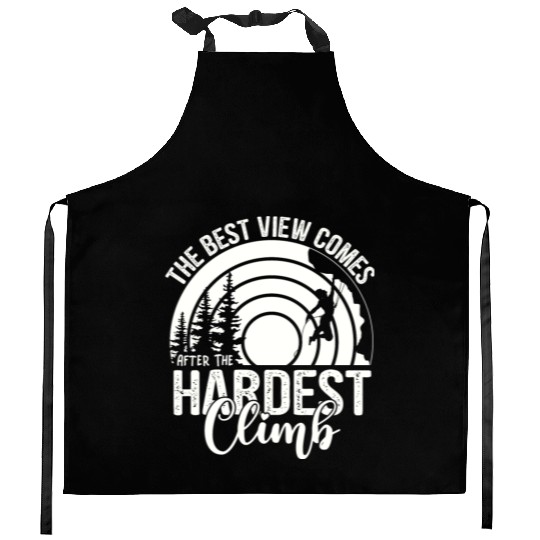 The Best View Comes When Hiking, Mountaineering Kitchen Aprons