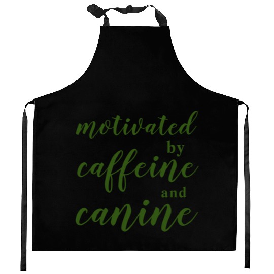 motivated by caffeine and canine Kitchen Aprons