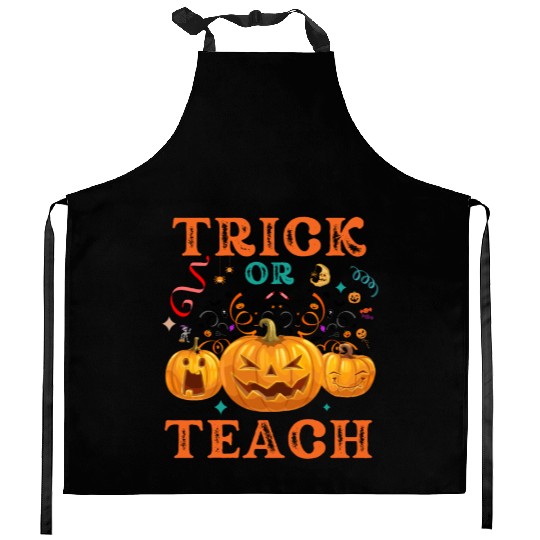 Trick Or Teach Halloween Teacher Life Kitchen Aprons
