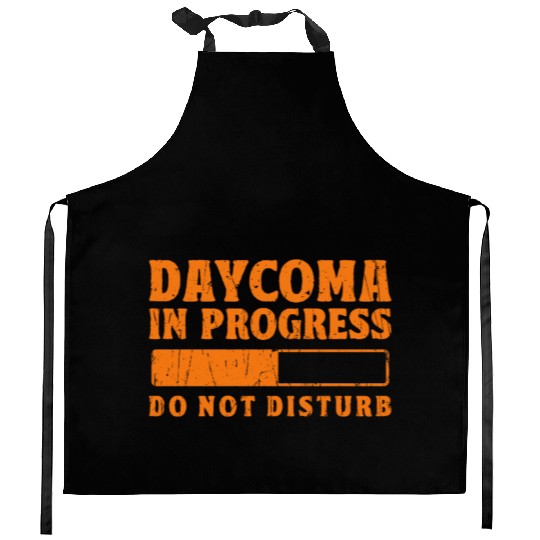 Daycoma in progress Do not Disturb - dreamer Kitchen Aprons
