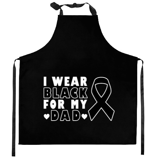I Wear Black For My Dad Skin Cancer Warrior Kitchen Aprons
