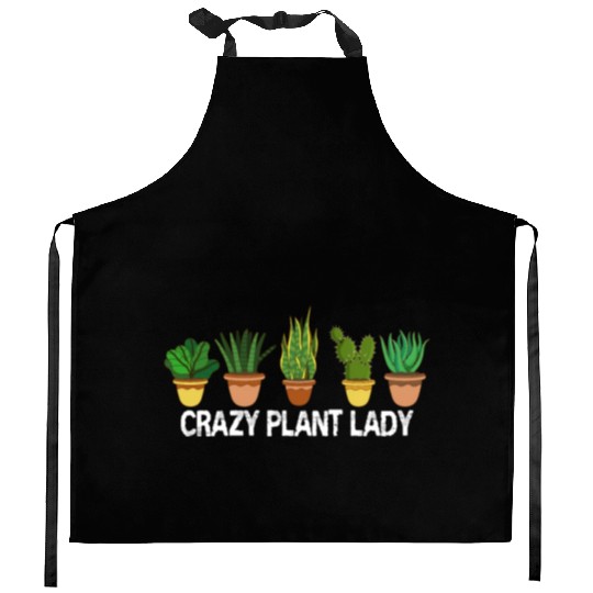Crazy Plant Lady Plants Garden Gardener Gardening Kitchen Aprons