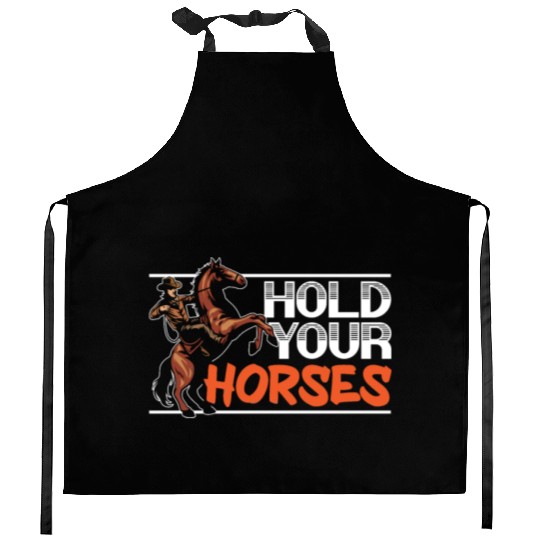 Hold Your Horses Western Rodeo Riding Cowboy Kitchen Aprons