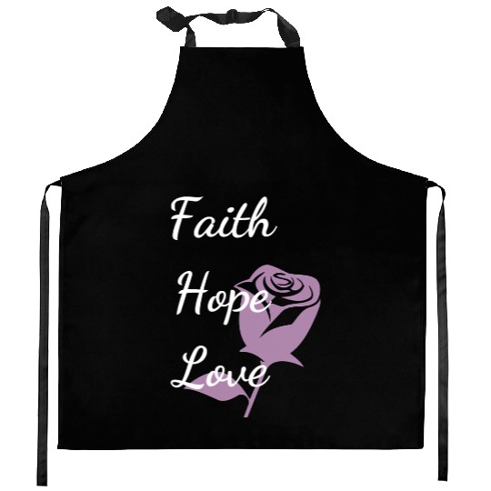 Faith Hope Love with a Rose Kitchen Aprons