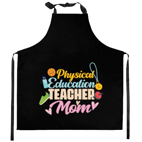 Physical Education Teacher Mom Phys Ed Kitchen Aprons