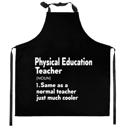 PE Teacher Definition Phys Ed Physical Education Kitchen Aprons