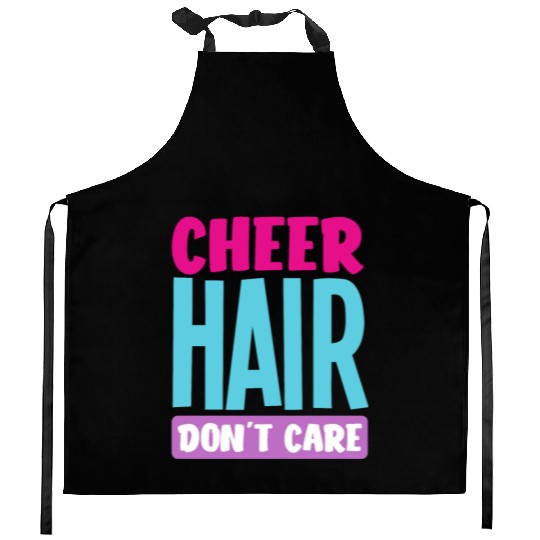 Cheer Hair Don't Care Funny Cheerleading Gift Kitchen Aprons