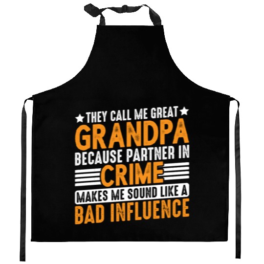 Grandpa Because Partner In Crime Makes Me Bad 3 Kitchen Aprons