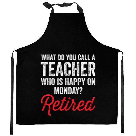 Happy On Monday Retired Teacher Retirement Gift Kitchen Aprons