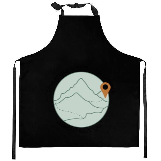 The Mountains are Calling Quote Kitchen Aprons