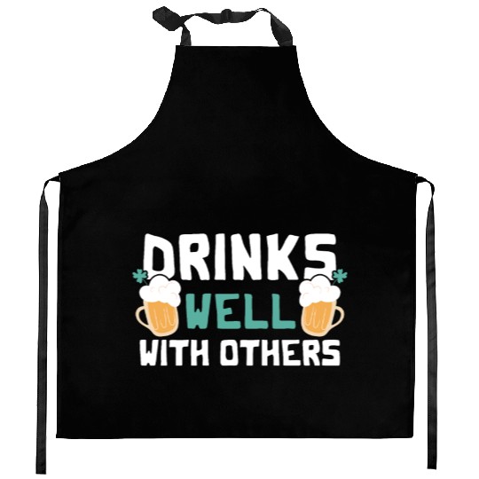 Drinks Well With Others Funny Beer St. Patrick's Kitchen Aprons
