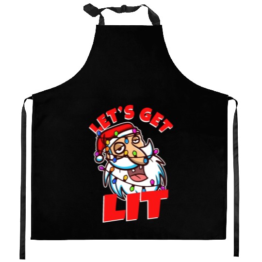 Lets get lit christmas Kitchen Aprons