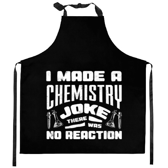 Chemistry Teacher, Chemistry Joke Kitchen Aprons