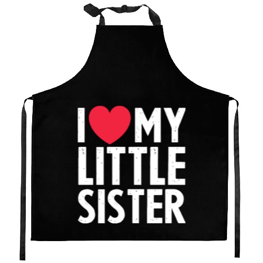 I Love My Little Sister Kitchen Aprons