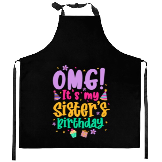 OMG It's My Sister's Birthday Kitchen Aprons