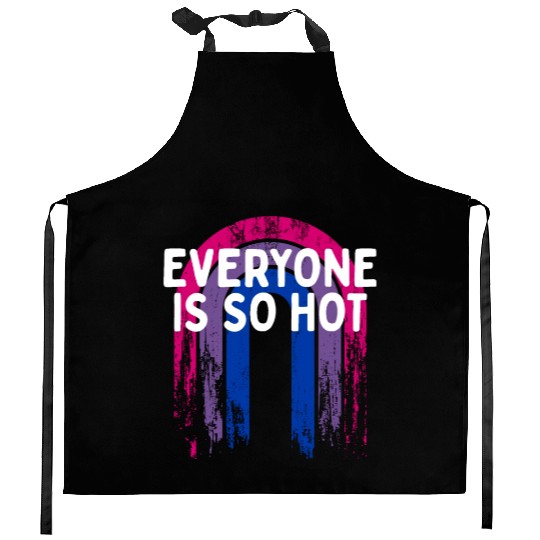 Everyone Is So Hot Bisexual LGBTQ Bi Pride Single Kitchen Aprons