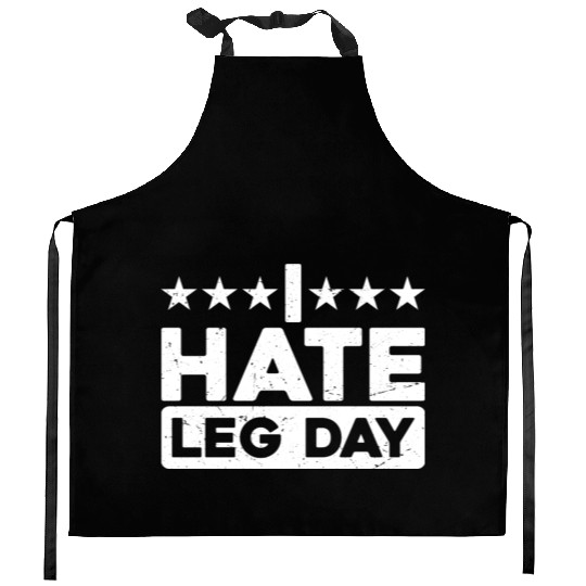 I Hate Leg Day 11 Kitchen Aprons