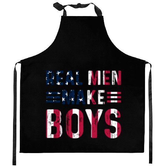 Boy Daddy - Real Men Make Boys Daddy To Be Kitchen Aprons