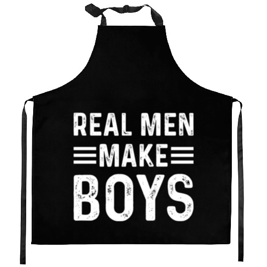 Real Men Make Boys Daddy Announcement Daddy To Be Kitchen Aprons