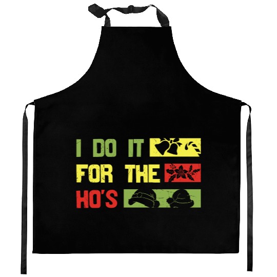 I Do It For The ho's christmas Kitchen Aprons