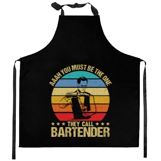 Aaah You Must Be The One They Call Bartender Kitchen Aprons