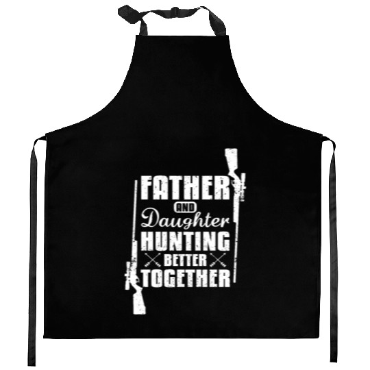 Father And Daughter Hunting Better Together Kitchen Aprons