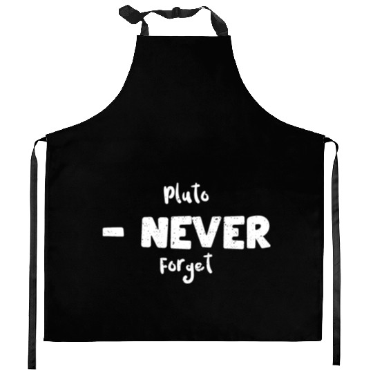 Pluto - Never Forget - Science Kitchen Aprons
