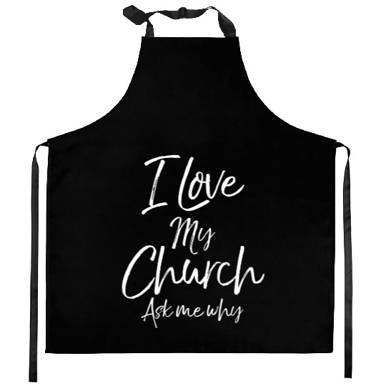 Matching Church Evangelism Quote I Love My Church Kitchen Aprons