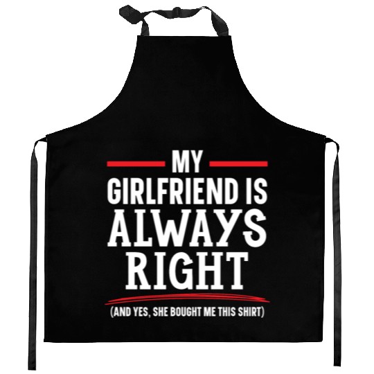 My Girlfriend Is Always Right Valentines Day Cupid Kitchen Aprons