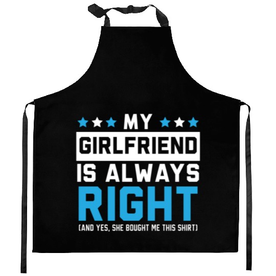My Girlfriend Is Always Right Valentines Day Cupid Kitchen Aprons