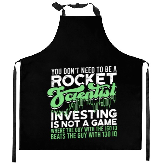 You don't need to be a rocket scientist. Kitchen Aprons