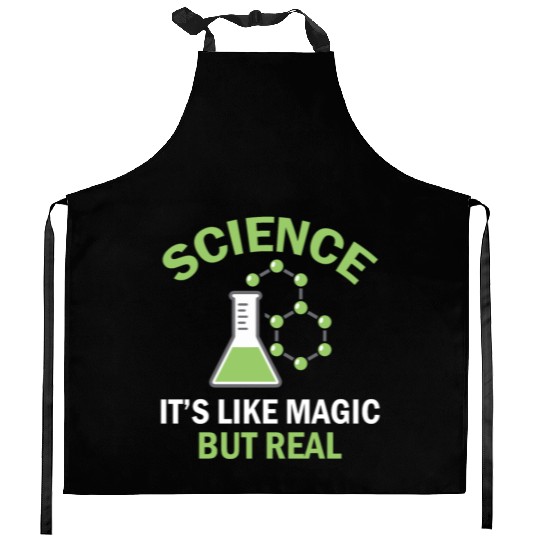 Science Is Like Magic But Real - Physics Teacher Kitchen Aprons