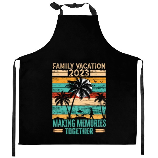 Family Vacation 2023 Making Memories Kitchen Aprons