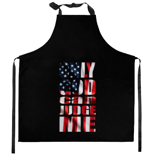 Only God can Judge Me usa Kitchen Aprons