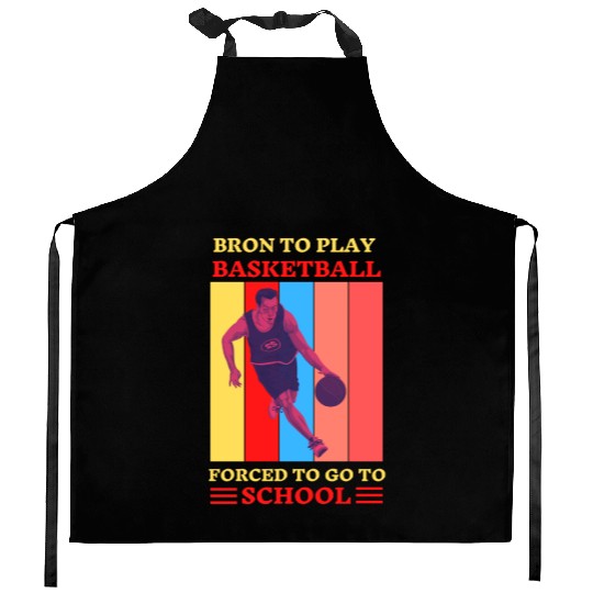 Bron Play Basketball Forced To Go To School Kitchen Aprons