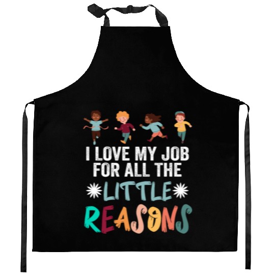 I Love My Job For All The Little Reasons Kitchen Aprons