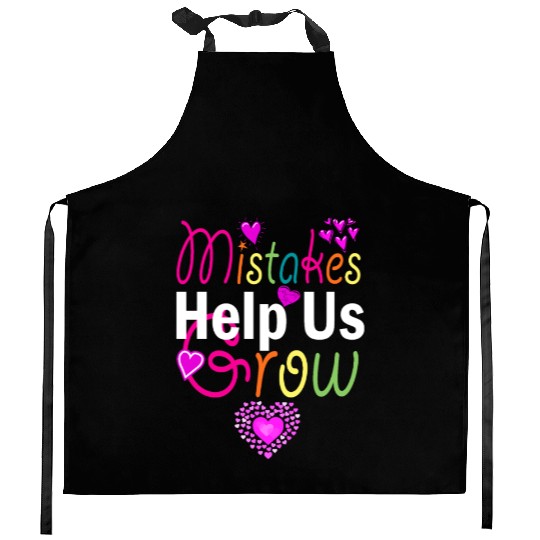 Mistakes Help Us Grow Back To School Motivational Kitchen Aprons