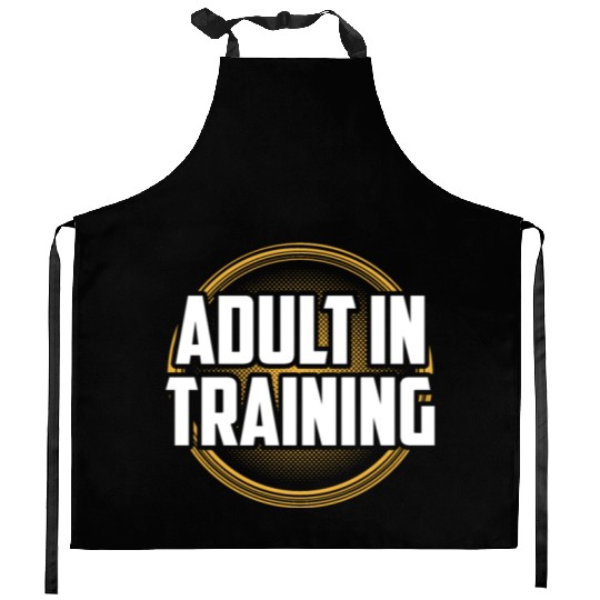 Adult In Training Adulthood Birthday Adulting Kitchen Aprons