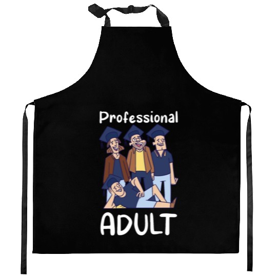 Professional Adult Graduate Graduated Adulting Kitchen Aprons